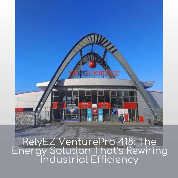 RelyEZ VenturePro 418: The Energy Solution That's Rewiring Industrial Efficiency